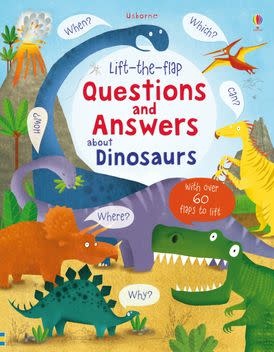 Lift-The-Flap Questions & Answers about Dinosaurs
