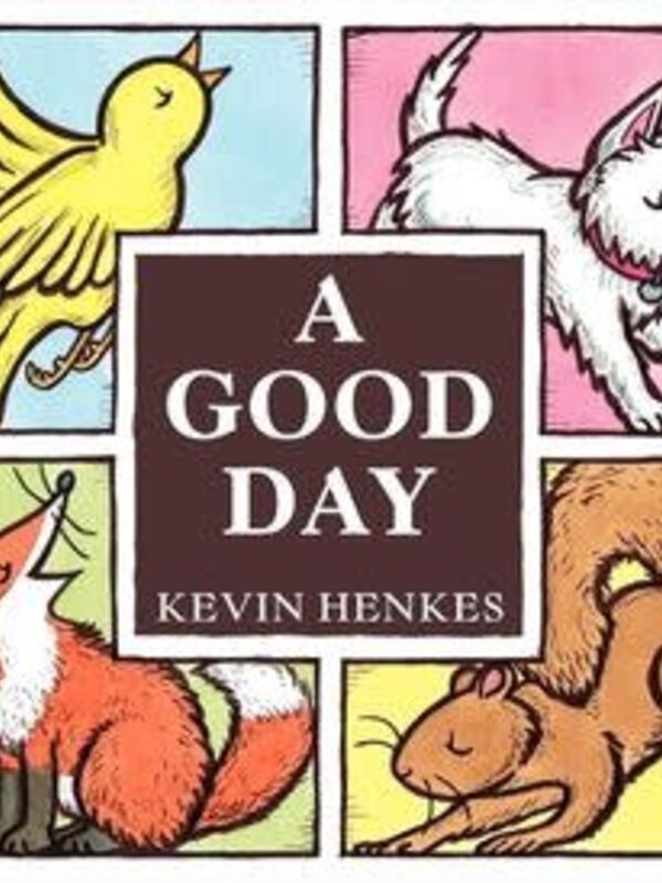 Greenwillow Books A Good Day Board Book by Kevin Henkes