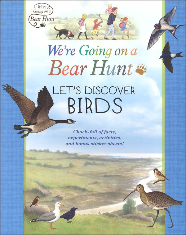 We're Going on a Bear Hunt Let's Discover Birds