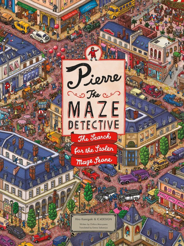 Laurence King Pierre The Maze Detective: The Search for the Stolen Maze Stone