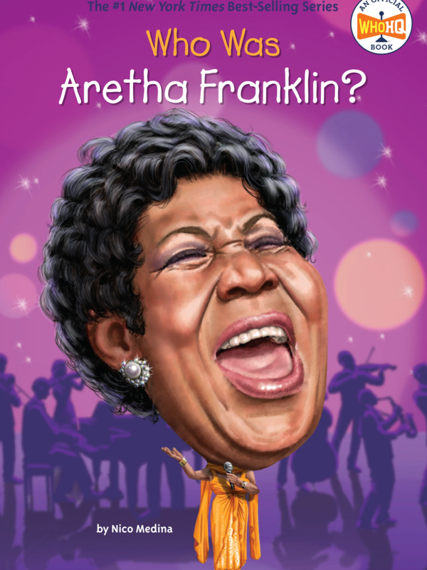 Who Was? Series Who Was Aretha Franklin?