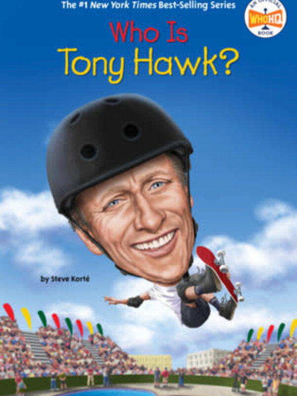 Who Was? Series Who Is Tony Hawk?