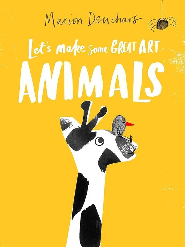 Laurence King Let's Make Some Great Art Animals by Marion Deuchars