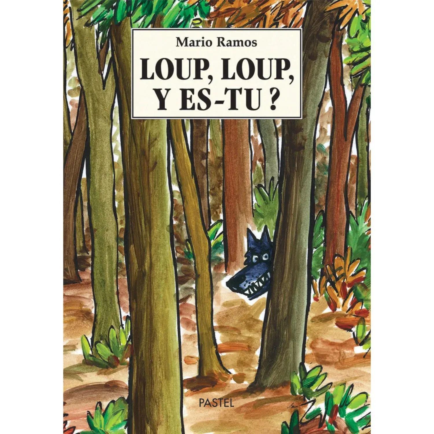 Loup, Loup, Y Es-Tu?