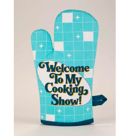 Blue Q - Oven Mitt / Welcome to My Cooking Show!