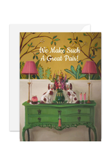 Card - Janet Hill, We Make Such A Great Pair