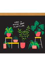 BKE - Card / Home Is Where Your Plants Are, 4.25 x 5.5"