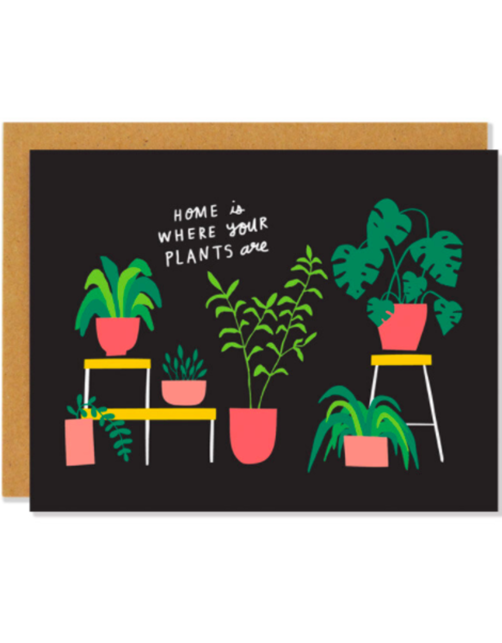 BKE - Card / Home Is Where Your Plants Are, 4.25 x 5.5"