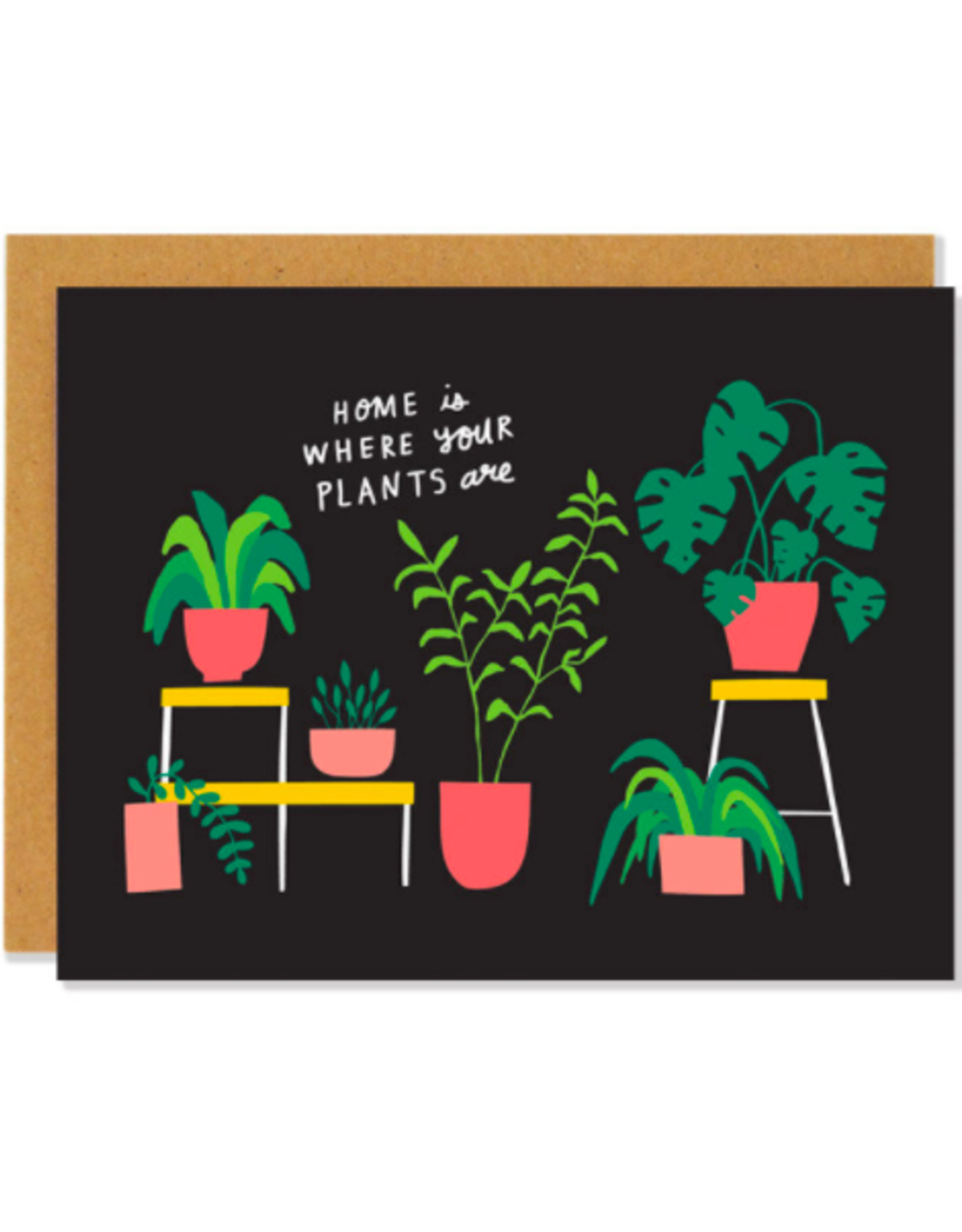 Card - Home Is Where Your Plants Are