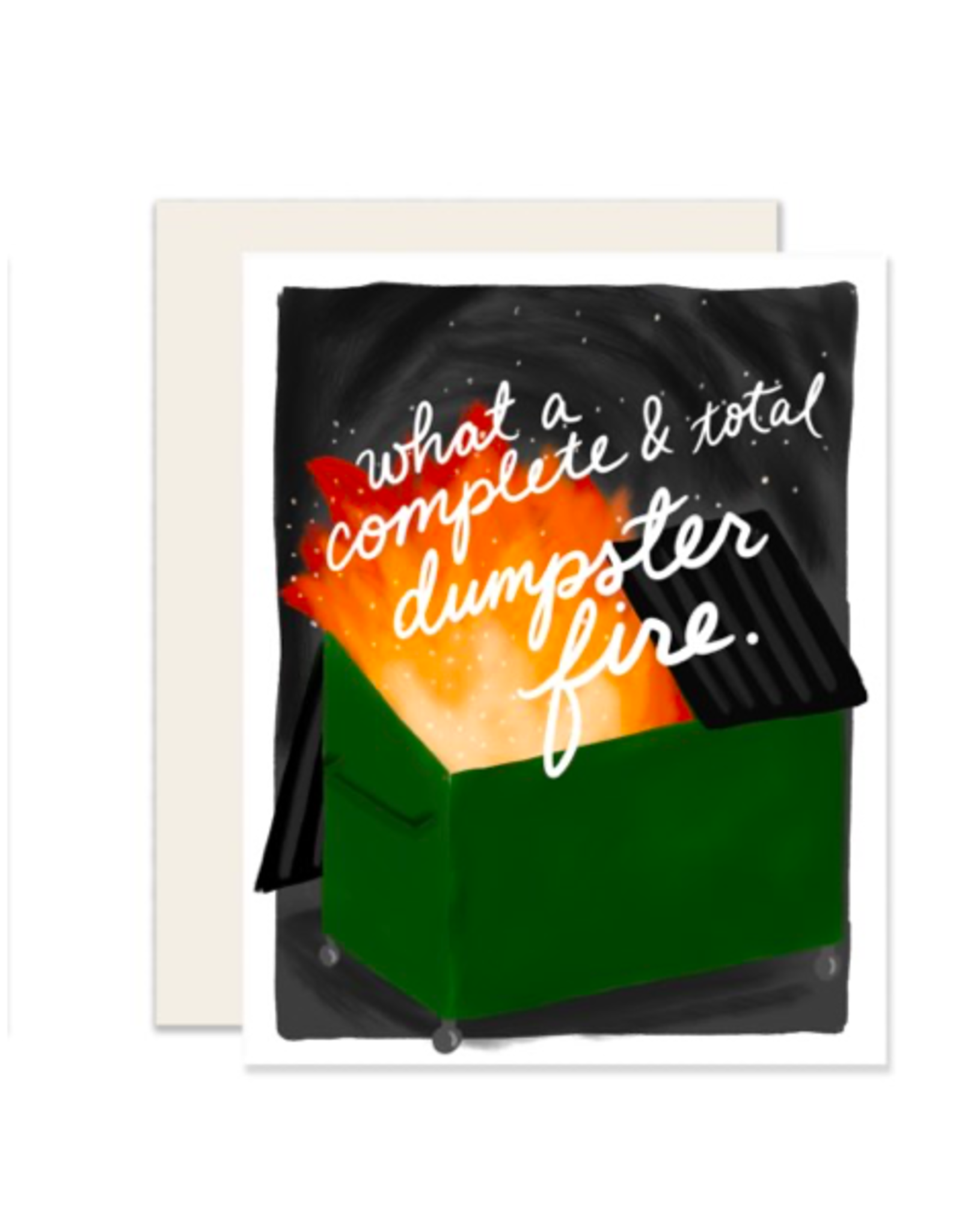 Card - What a Complete & Total Dumpster Fire