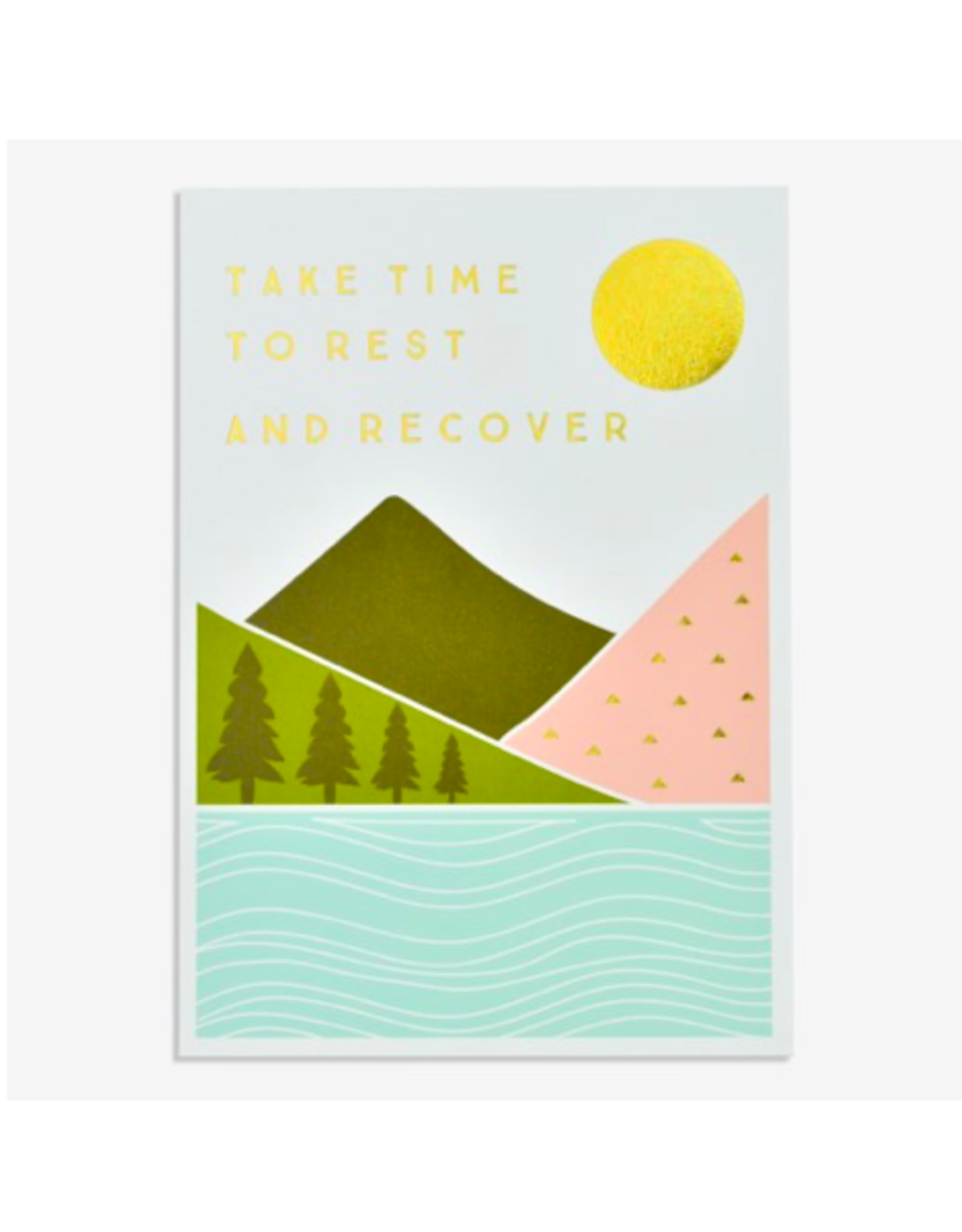 PPS - Card / Take Time to Rest and Recover, 4.75 x 6.75"