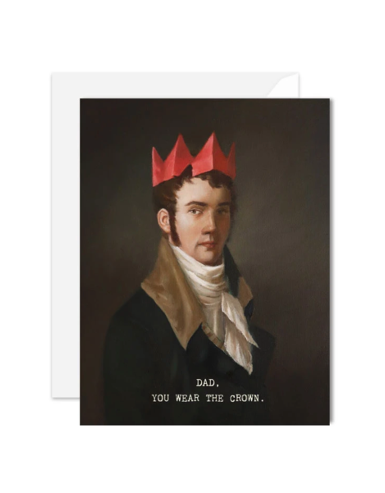 TIMCo Janet Hill - Card / Dad, You Wear the Crown , 4.25 x 5.5"