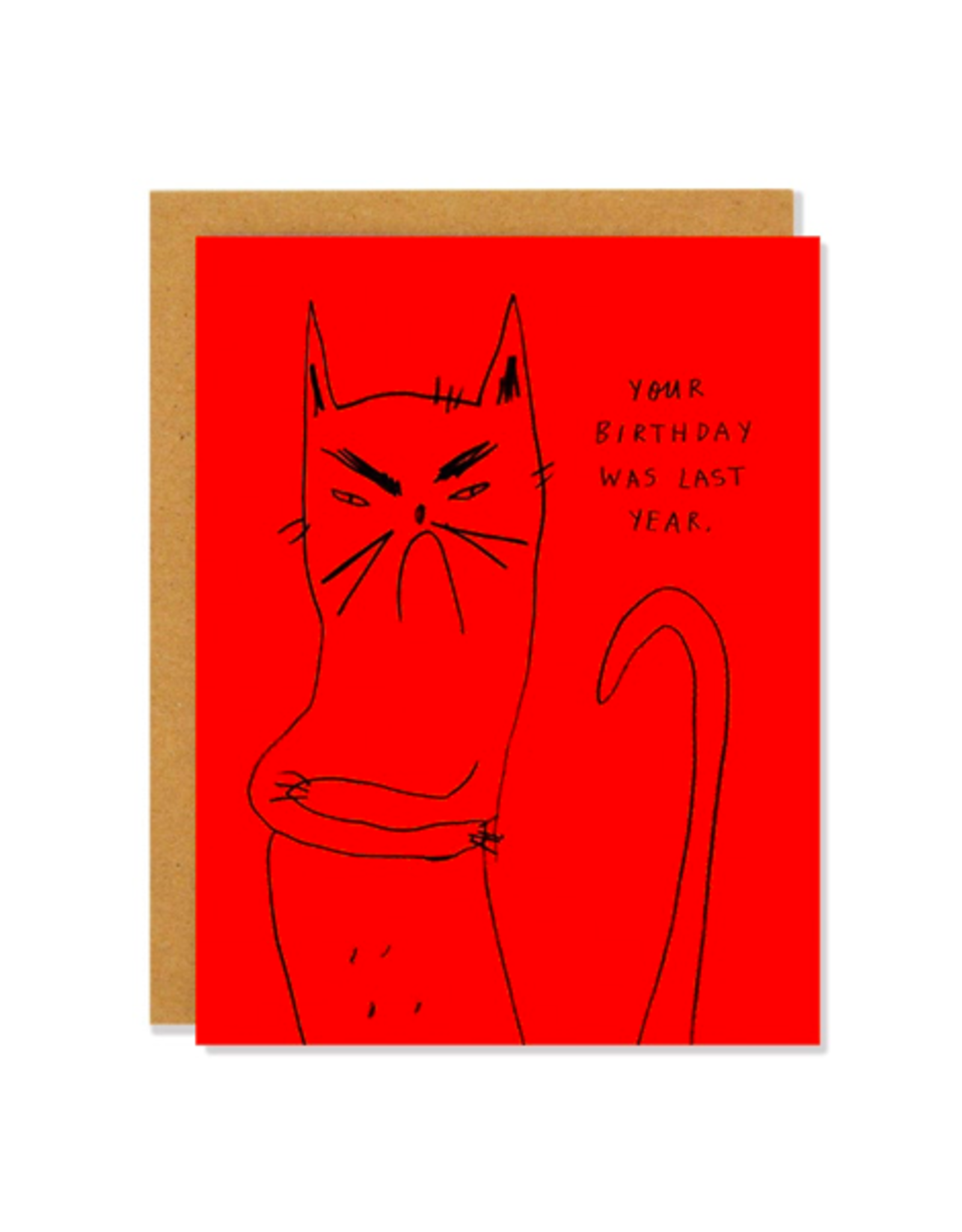 BKE - Card / Your Birthday Was Last Year, 4.25 x 5.5"