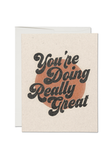 Card - You're Doing Really Great