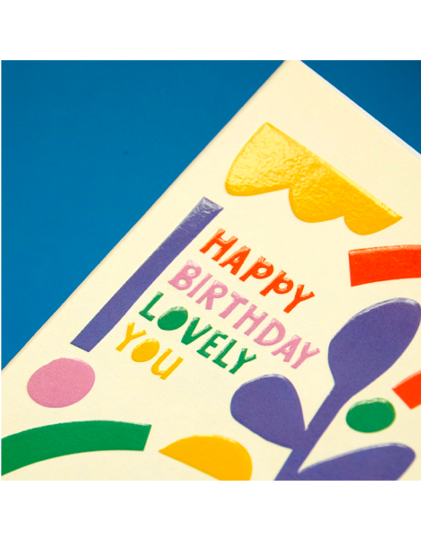 PPS - Card / Happy Birthday Lovely You, 5 x 6.75"