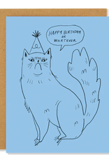 Card - Happy Birthday or Whatever