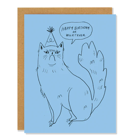 Card - Happy Birthday or Whatever