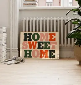 Art Print - Home Sweet Home, 11.69" x 16.54"