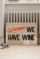Art Print - Welcome We Have Wine, Red, 8.25" x 11.69"