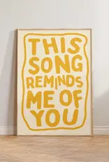 Art Print - This Song Reminds Me Of You, 8.25" x 11.69"