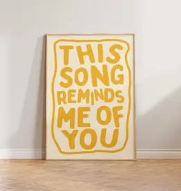 Art Print - This Song Reminds Me Of You, 8.25" x 11.69"