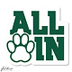 Decal: Vinyl Decal 6" "All In"