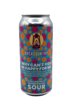 Backcountry Brewing Backcountry Brewing Why Can't You Be Happy For Me Sour 473ml