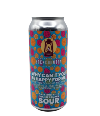 Backcountry Brewing Backcountry Brewing Why Can't You Be Happy For Me Sour 473ml