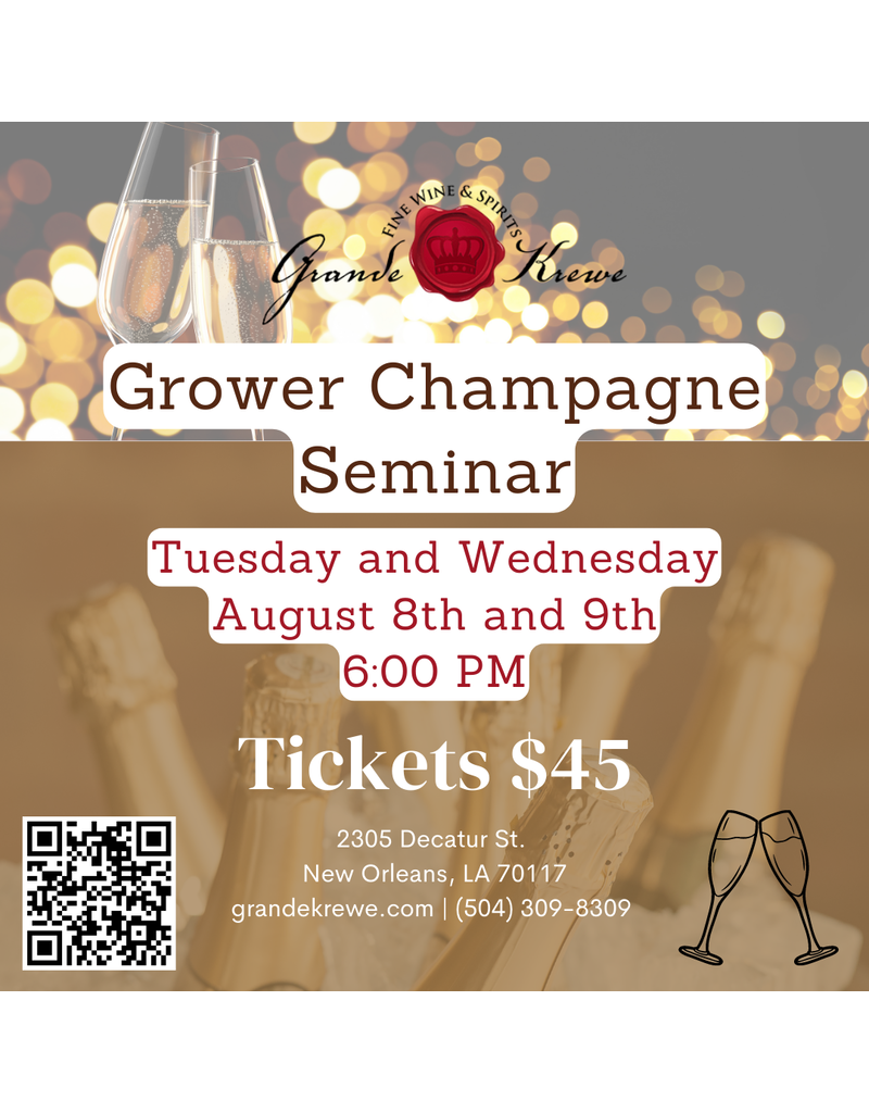 GROWER CHAMPAGNE SEMINAR: WEDNESDAY, AUGUST 9TH 6:00 PM