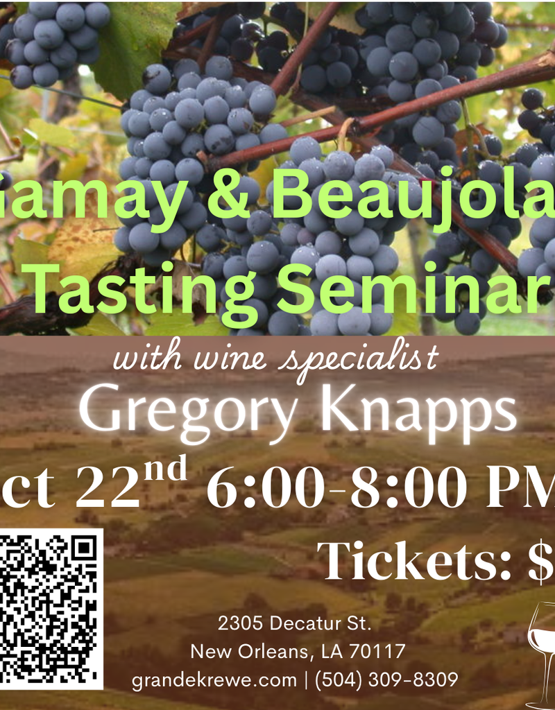BEAUJOLAIS SEMINAR AND TASTING: OCTOBER 22 600-800PM