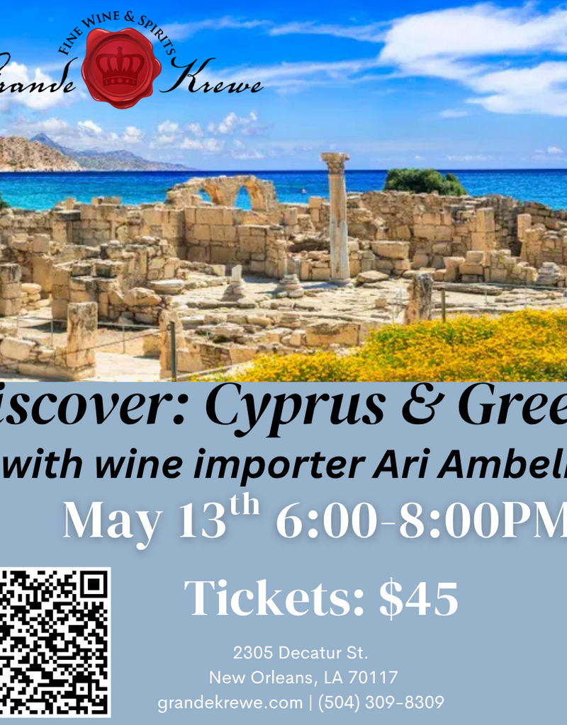 WINES OF CYPRUS AND GREECE SEMINAR AND TASTING WEDNESDAY, MAY 13 6-8PM