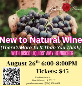 NEW TO NATURAL WINE SEMINAR AUGUST 26TH: 6-8PM