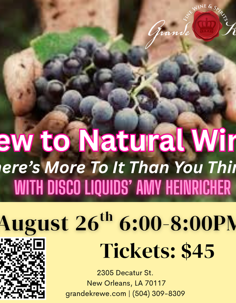 NEW TO NATURAL WINE SEMINAR AUGUST 26TH: 6-8PM