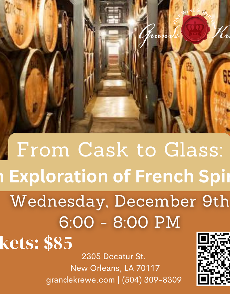 Cask to Glass French Spirit Seminar & Tasting December 9th 6-8PM