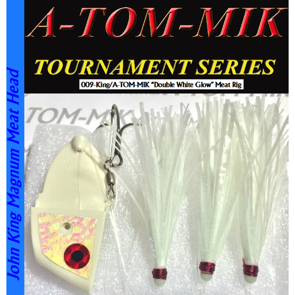 A-Tom-Mik King Meat Rig. White Double Glow King