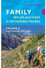 Family Walks and Hikes in the Canadian Rockies (Vol. 2)