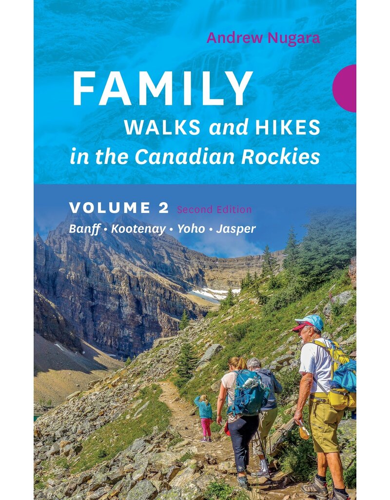 Family Walks and Hikes in the Canadian Rockies (Vol. 2)