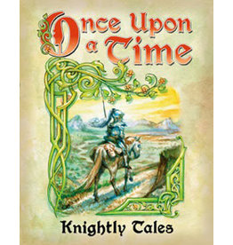 Once Upon A Time Knightly Tales