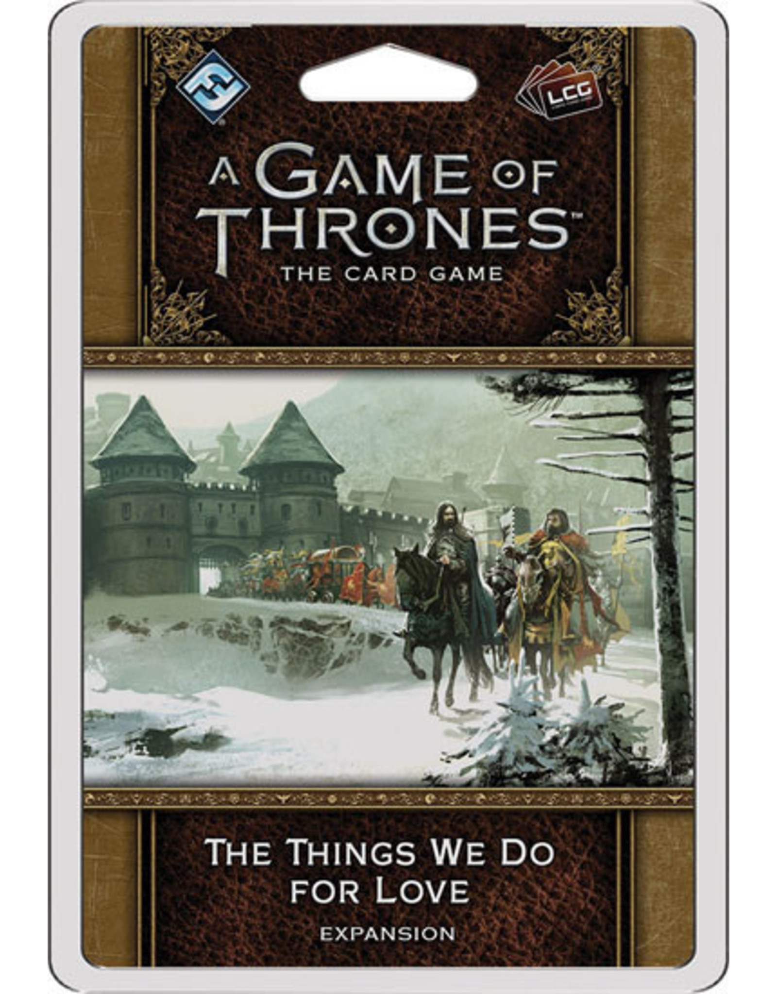 Game of Thrones LCG 2nd Ed Things We Do for Love