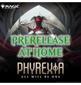 Magic Phyrexia All Will Be One Prerelease AT HOME