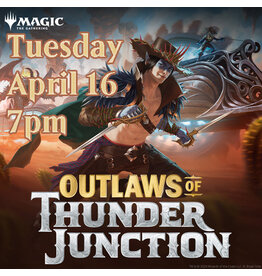 Magic Outlaws of Thunder Junction Prerelease Tue 7pm