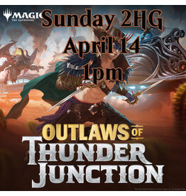 Magic Outlaws of Thunder Junction Prerelease Sun 2HG 1pm