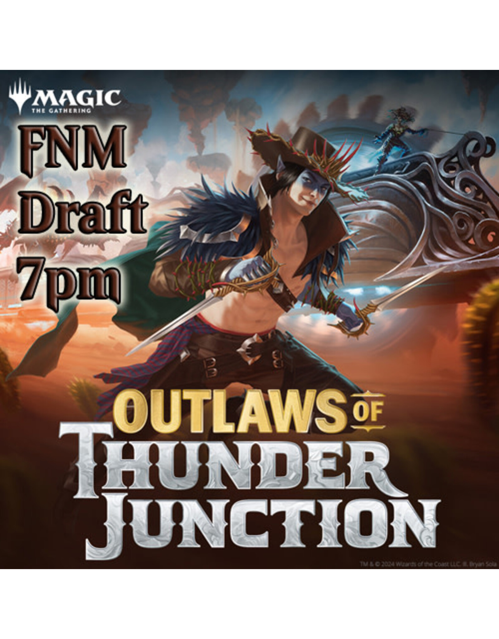 FNM Draft Outlaws of Thunder Junction