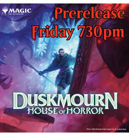 Magic Duskmourn Prerelease Fri 730pm