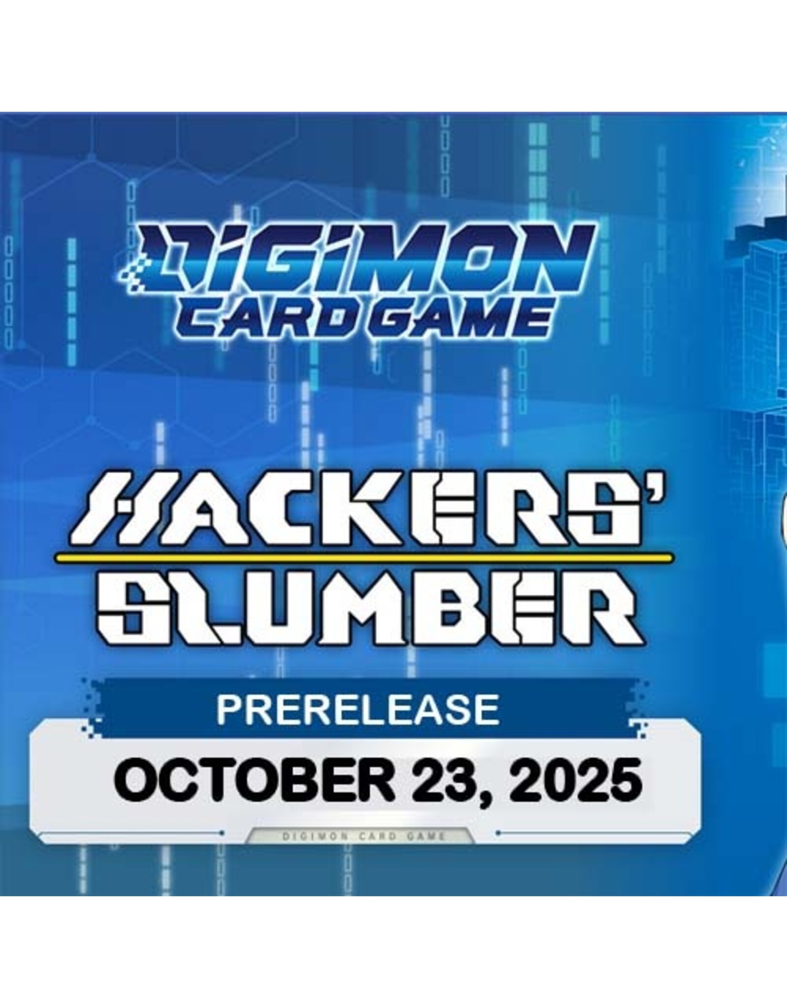 Digimon BT-23 Prerelease 102325 Hacker's Slumber