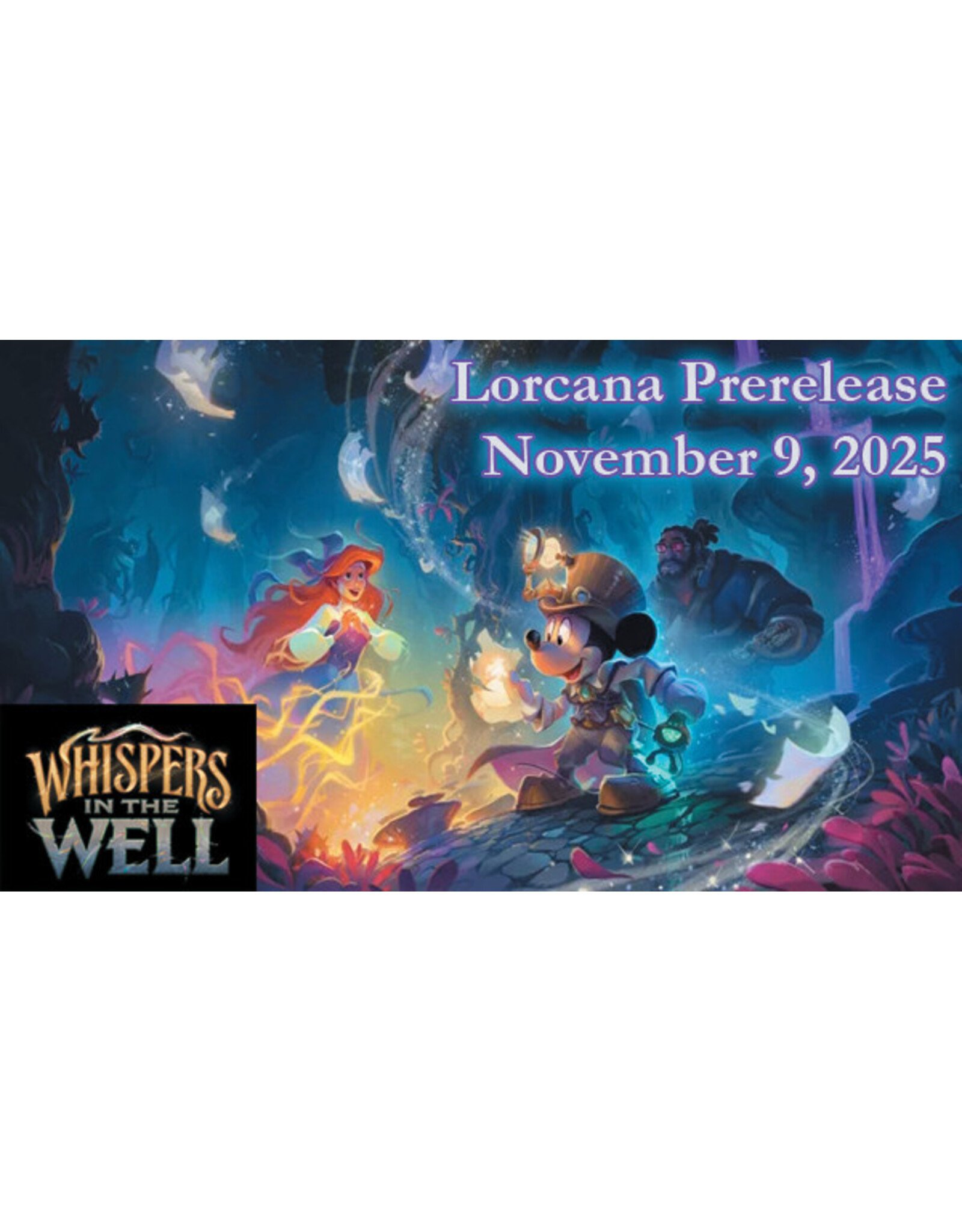 Lorcana Lorcana 10 Whispers In The Well Prerelease 110925