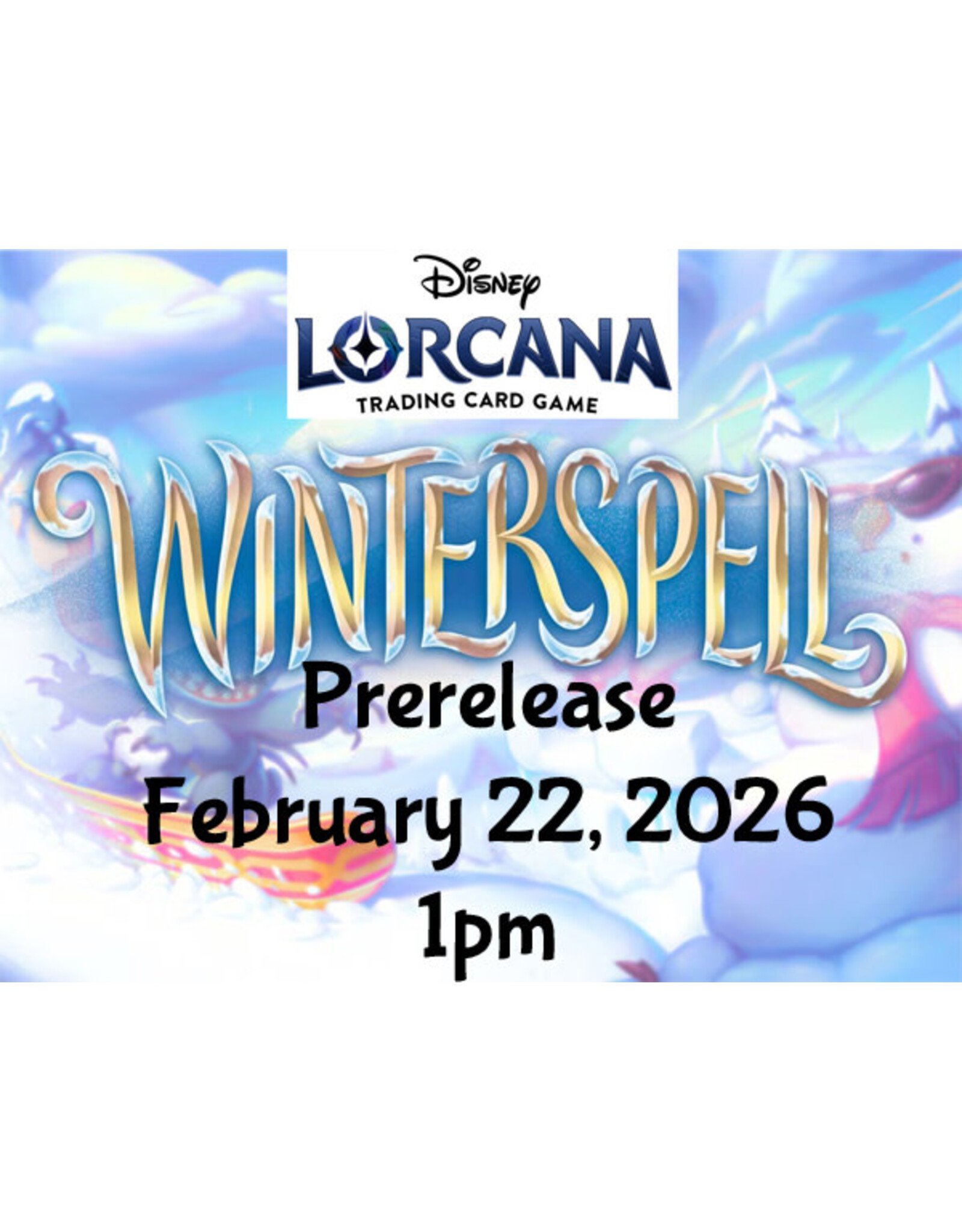 Lorcana 11 Winterspell Prerelease 021526