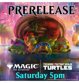 Magic Magic TMNT Prerelease Sat 5pm