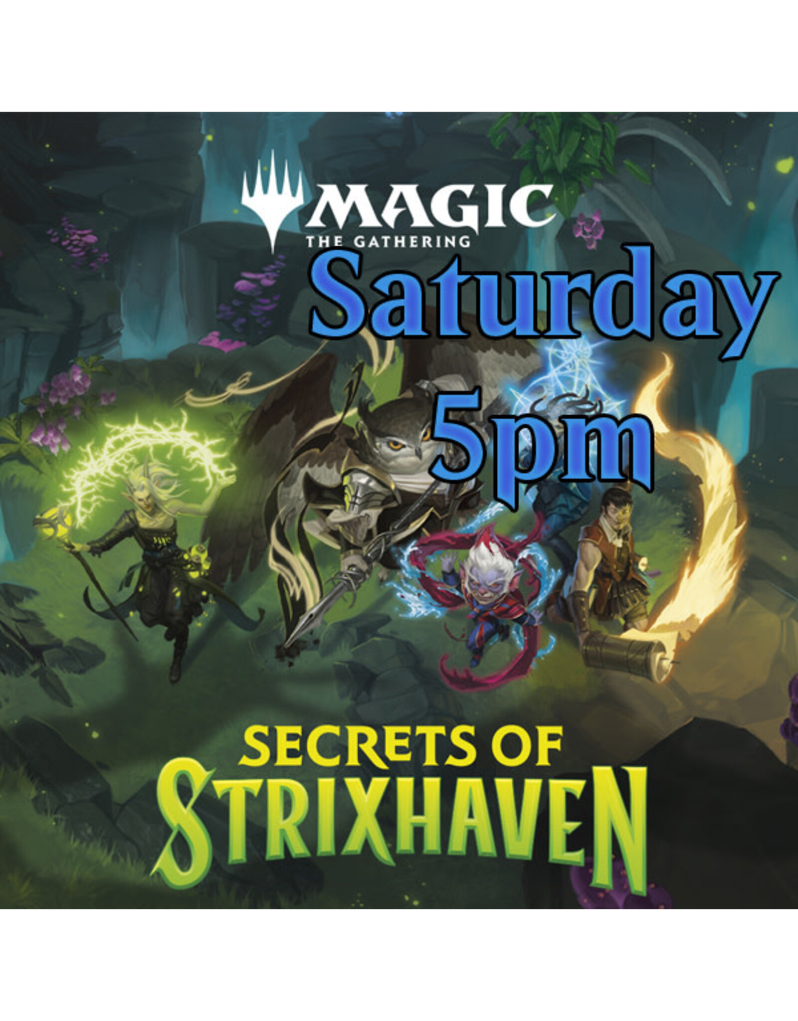 Magic Magic Secrets of Strixhaven Prerelease Saturday 5pm