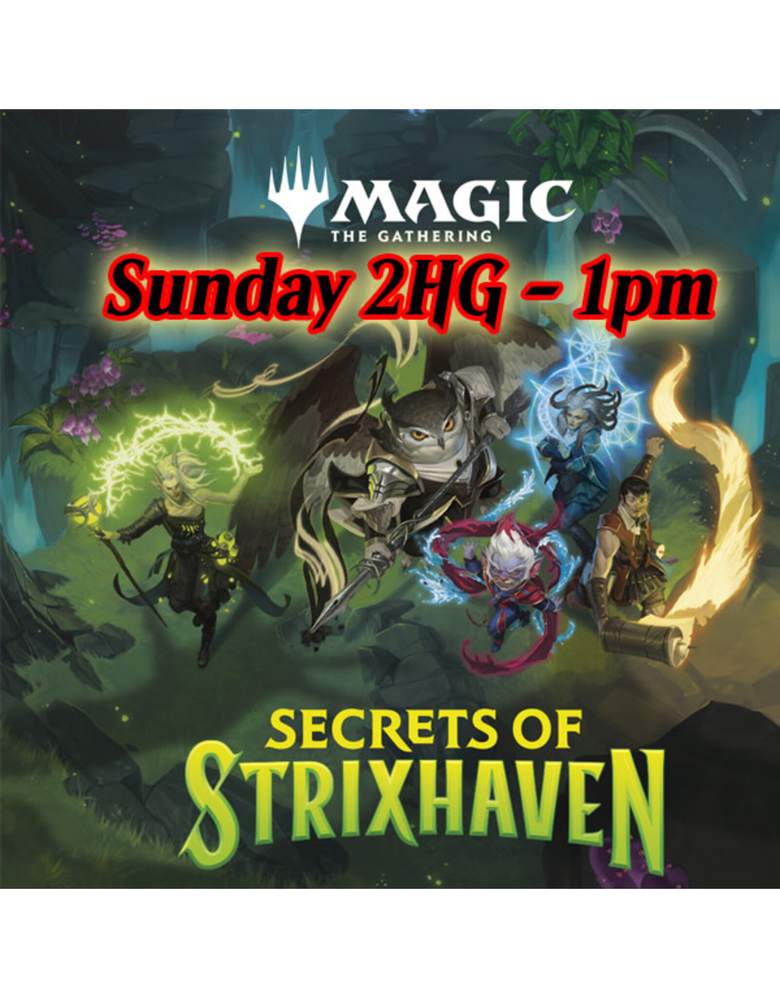 Magic Magic Secrets of Strixhaven Prerelease Sunday 2HG 1pm